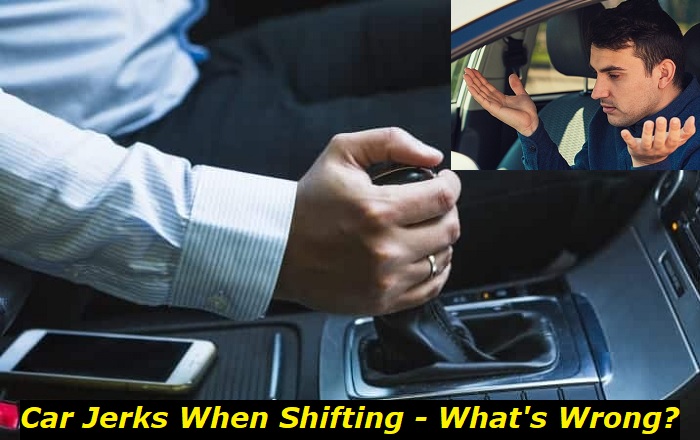 car jerks when shifting